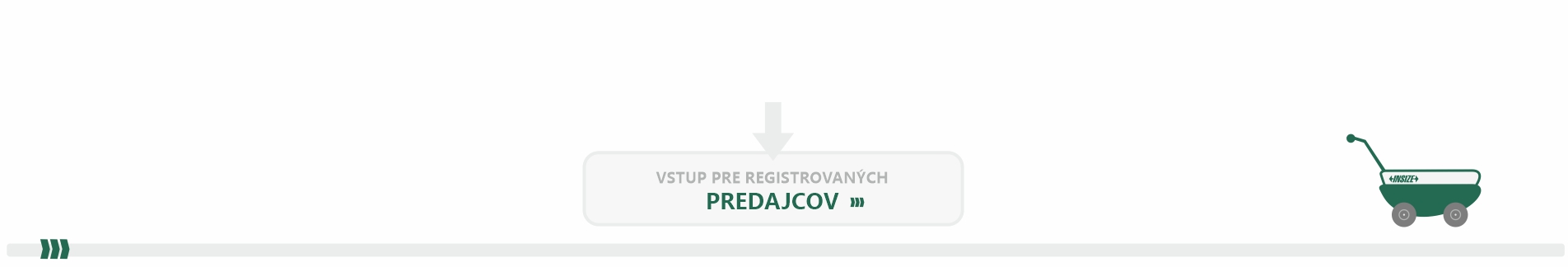 VSTUP PRE REGISTROVANÝCH PREDAJCOV INSIZE